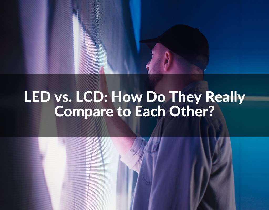 LED vs LCD