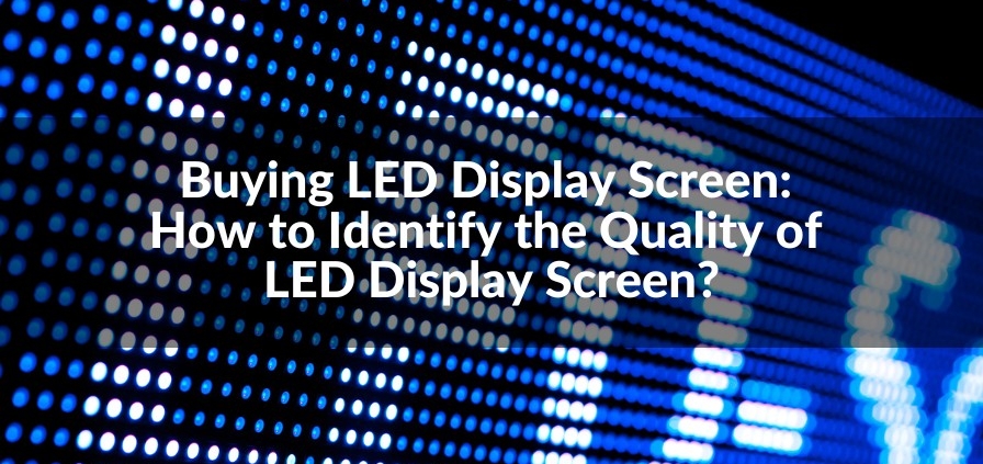 led display screen quality