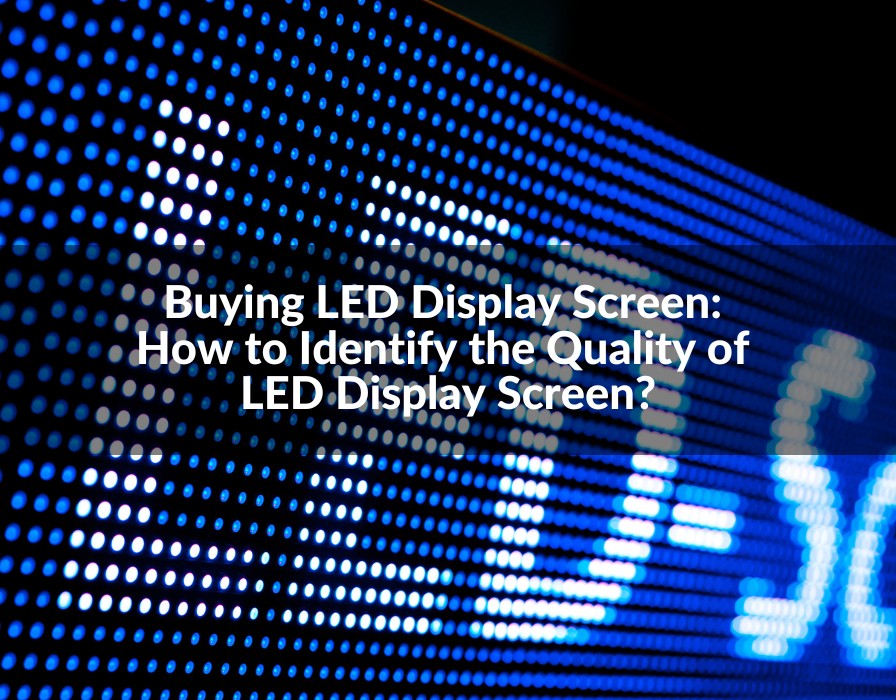 led display screen quality