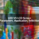 LED VS LCD Screen