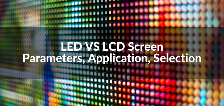 LED VS LCD Screen