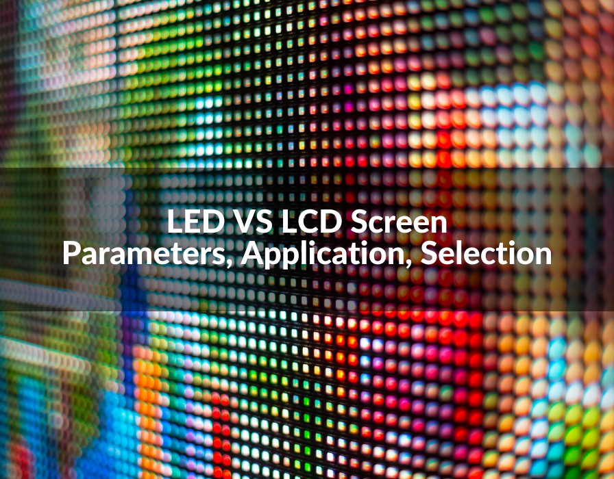 LED VS LCD Screen